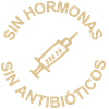 SIN HORMONASSIN ANTIBIÓTICOS